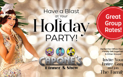 Have Your Group Holiday Party at Capone’s Dinner Theater